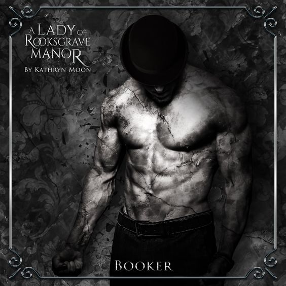 A Lady of Rooksgrave Manor: Booker