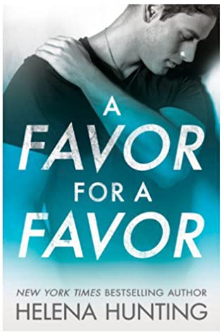 Book Review: A Favor for a Favor by Helena Hunting
